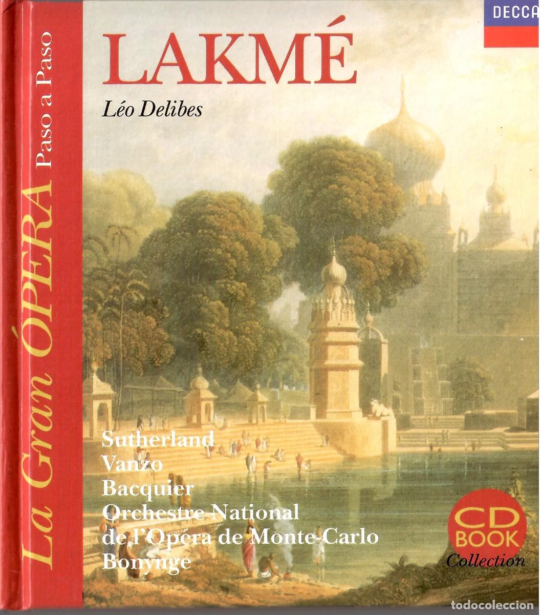 CDs de m&uacute;sica: CD Libro &Oacute;pera: Lakm&eacute; - L&eacute;o Delibes (Joan Sutherland / Bonynge)