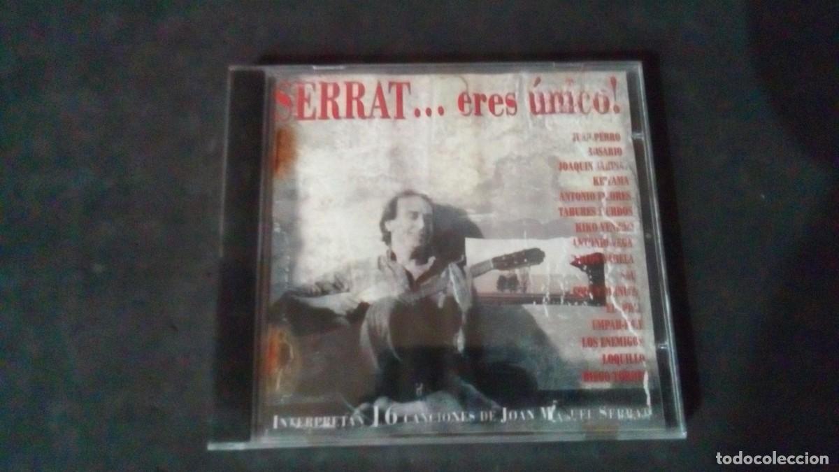 CDs de m&uacute;sica: CD-SERRAT... ERES &Uacute;NICO!-JUAN PERRO-LOQUILLO-ANTONIO VEGA-ROSARIO-JOAQUIN SABINA-KETAMA-KIKO VENENO.