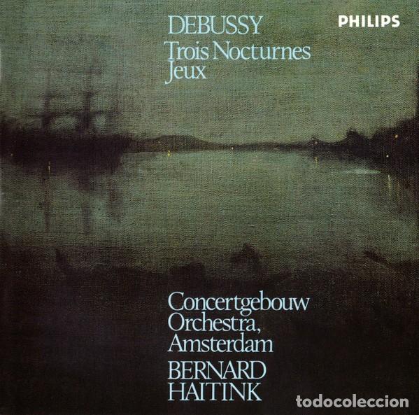 CDs de m&uacute;sica: Debussy - Bernard Haitink - Trois Nocturnes, Jeux (CD)