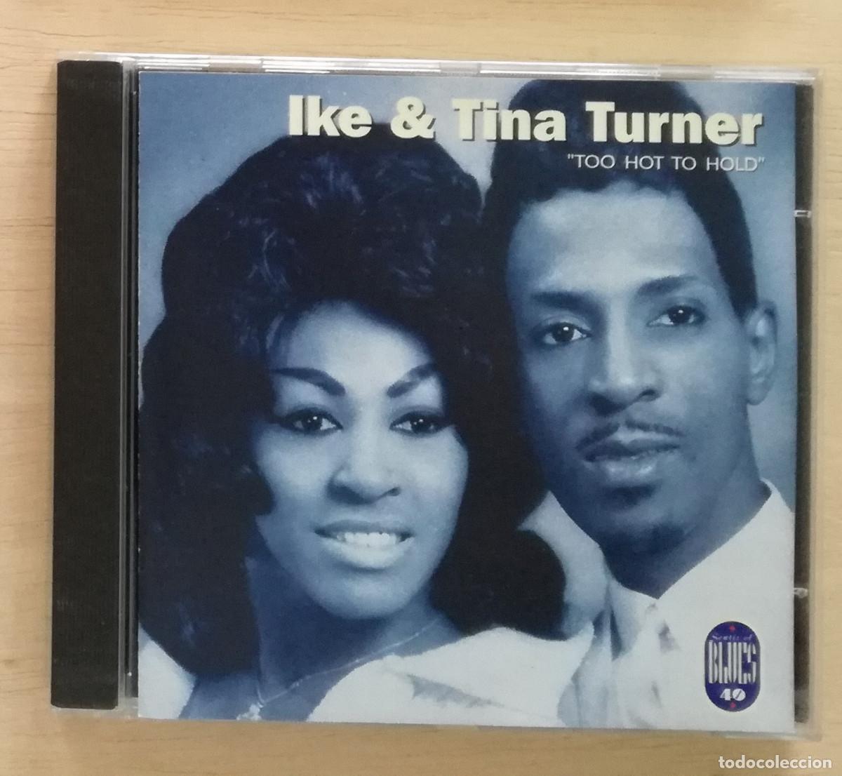 CDs de m&uacute;sica: IKE & TINA TURNER - TOO HOT TO HOLD - PEDIDO MINIMO 7&euro;