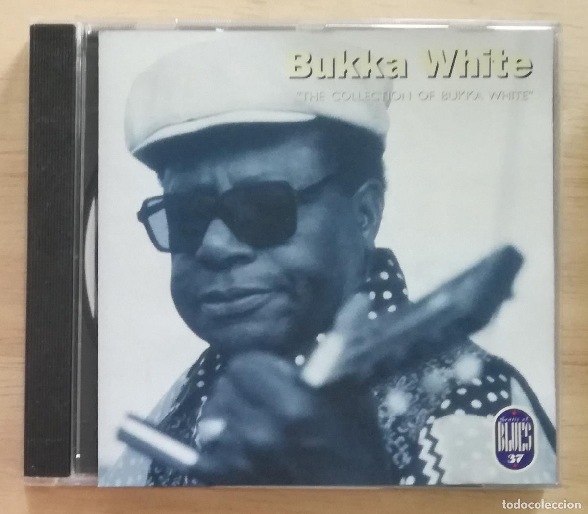 CDs de m&uacute;sica: BUKKA WHITE - THE COLLECTION OF - PEDIDO MINIMO 7&euro;
