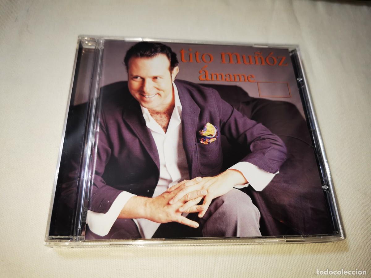 CDs de m&uacute;sica: TITO MU&Ntilde;OZ Amame CD ALBUM DEL A&Ntilde;O 2002 CONTIENE 11 TEMAS