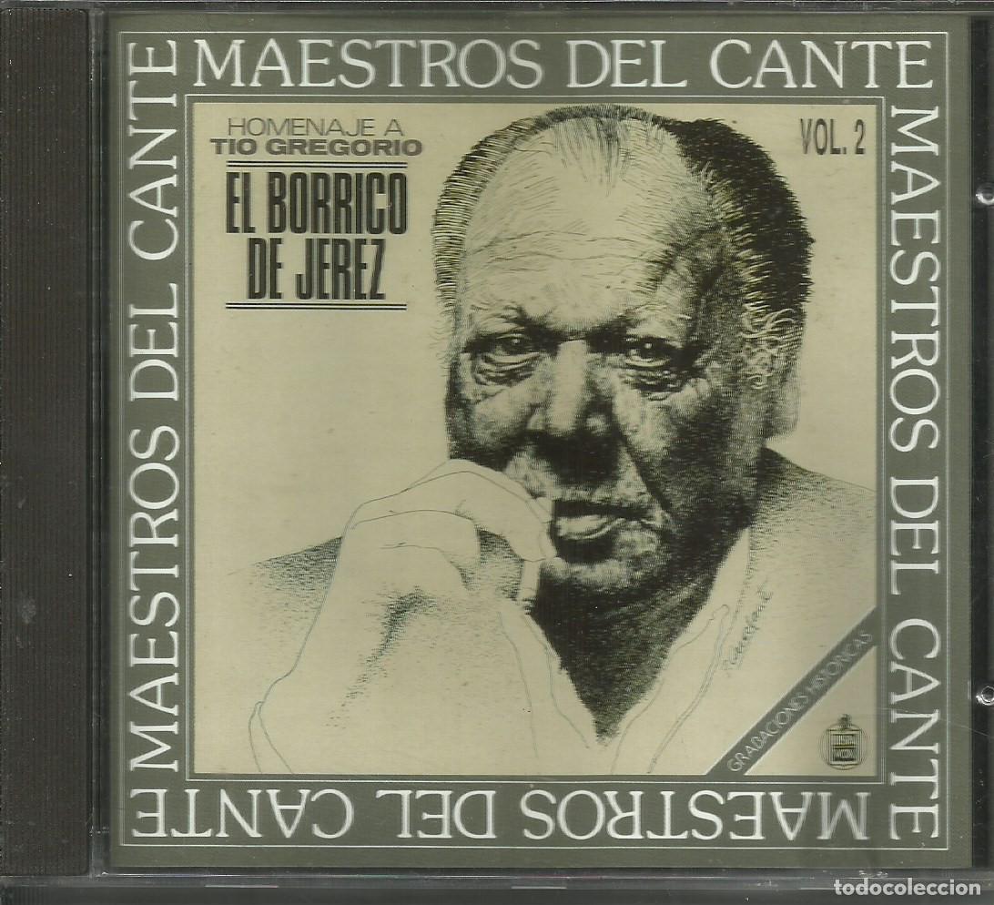 CDs de m&uacute;sica: Maestros del Cante CD / Homenaje a T&iacute;o Gregorio &rdquo;El borrico de Jerez&rdquo;.