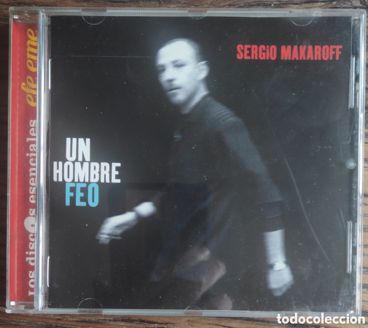 CDs de m&uacute;sica: CD Sergio Makaroff &ndash; Un hombre feo (Edici&oacute;n Colecci&oacute;n Efe Eme 2004 / DRO)