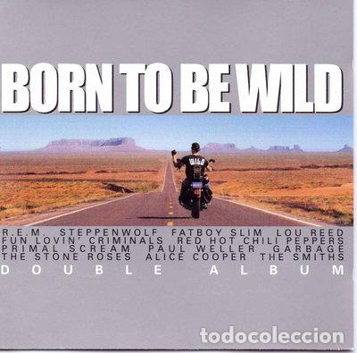 CDs de m&uacute;sica: Born to be wild- 5014469530126