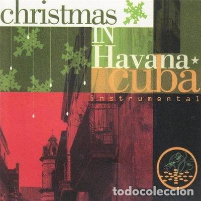 CDs de m&uacute;sica: Christmas in Havana Cuba- 0604707801825
