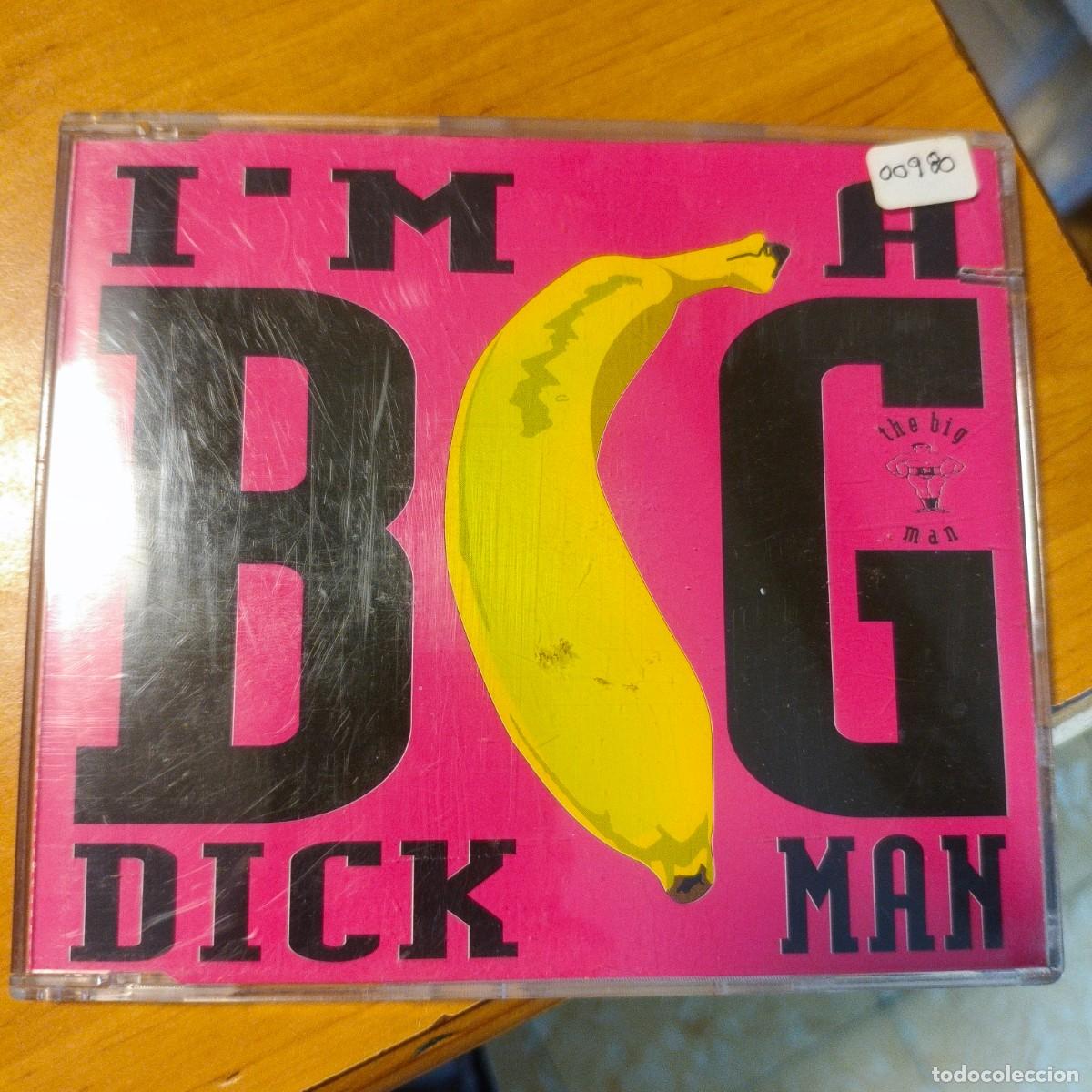 CDs de m&uacute;sica: I'm A Big Dick Man (1994)