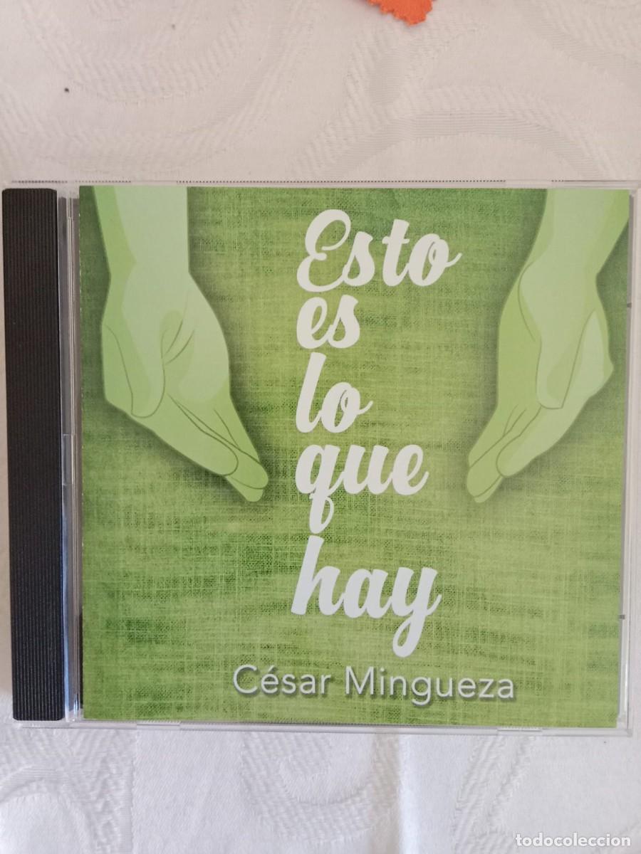 CDs de m&uacute;sica: CESAR MINGUEZA - Esto Es Lo Que Hay