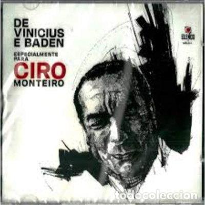 CDs de m&uacute;sica: De Vinicius E Baden Especialmente Para Ciro Monteiro- 0731455895728