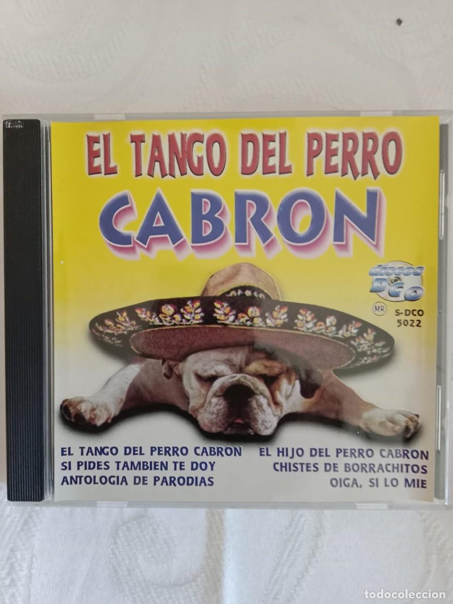 CDs de m&uacute;sica: EL TANGO DEL PERRO CABRON