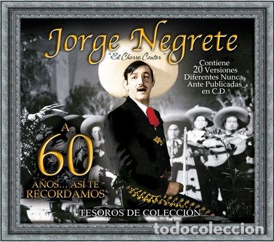 CDs de m&uacute;sica: Jorge Negrete Tesoros De Colecci&oacute;n 60 A&ntilde;os As&iacute; Te Recordamos- 0888430198227