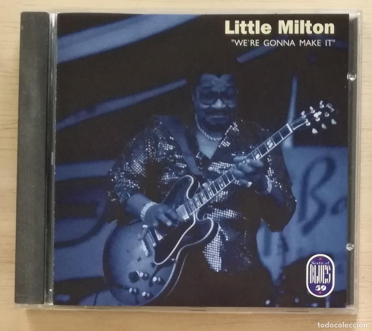 CDs de m&uacute;sica: LITTLE MILTON - WE'RE GONNA MAKE IT - PEDIDO MINIMO 7&euro;