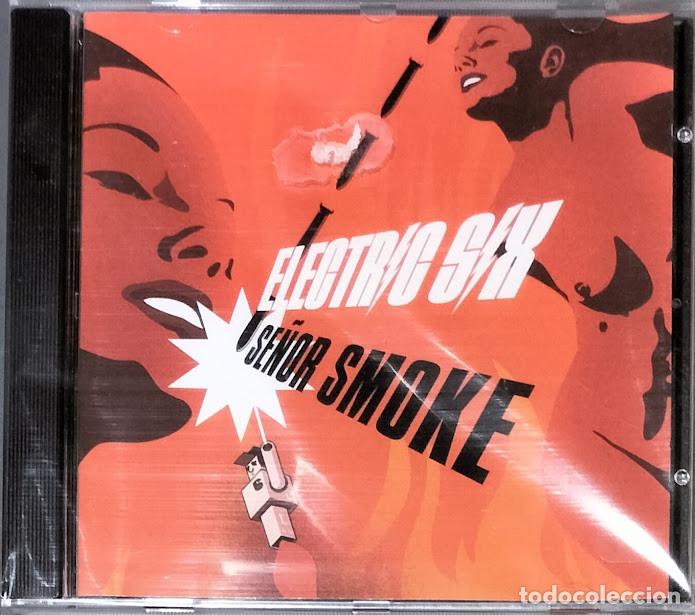 CDs de m&uacute;sica: Electric Six - Se&ntilde;or Smoke - CD Warner 2005.