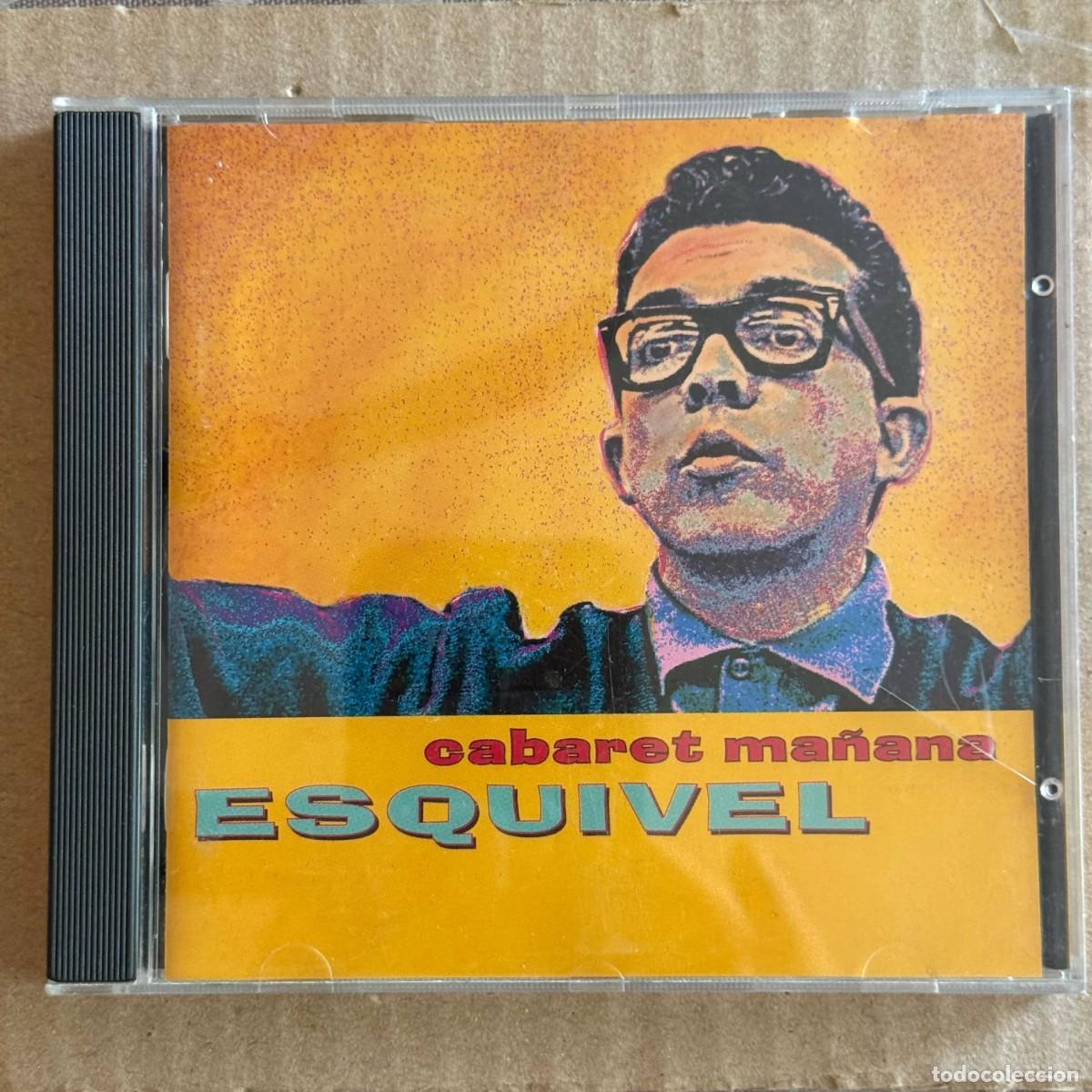 CDs de m&uacute;sica: Esquivel &rdquo;Cabaret Ma&ntilde;ana&rdquo; CD