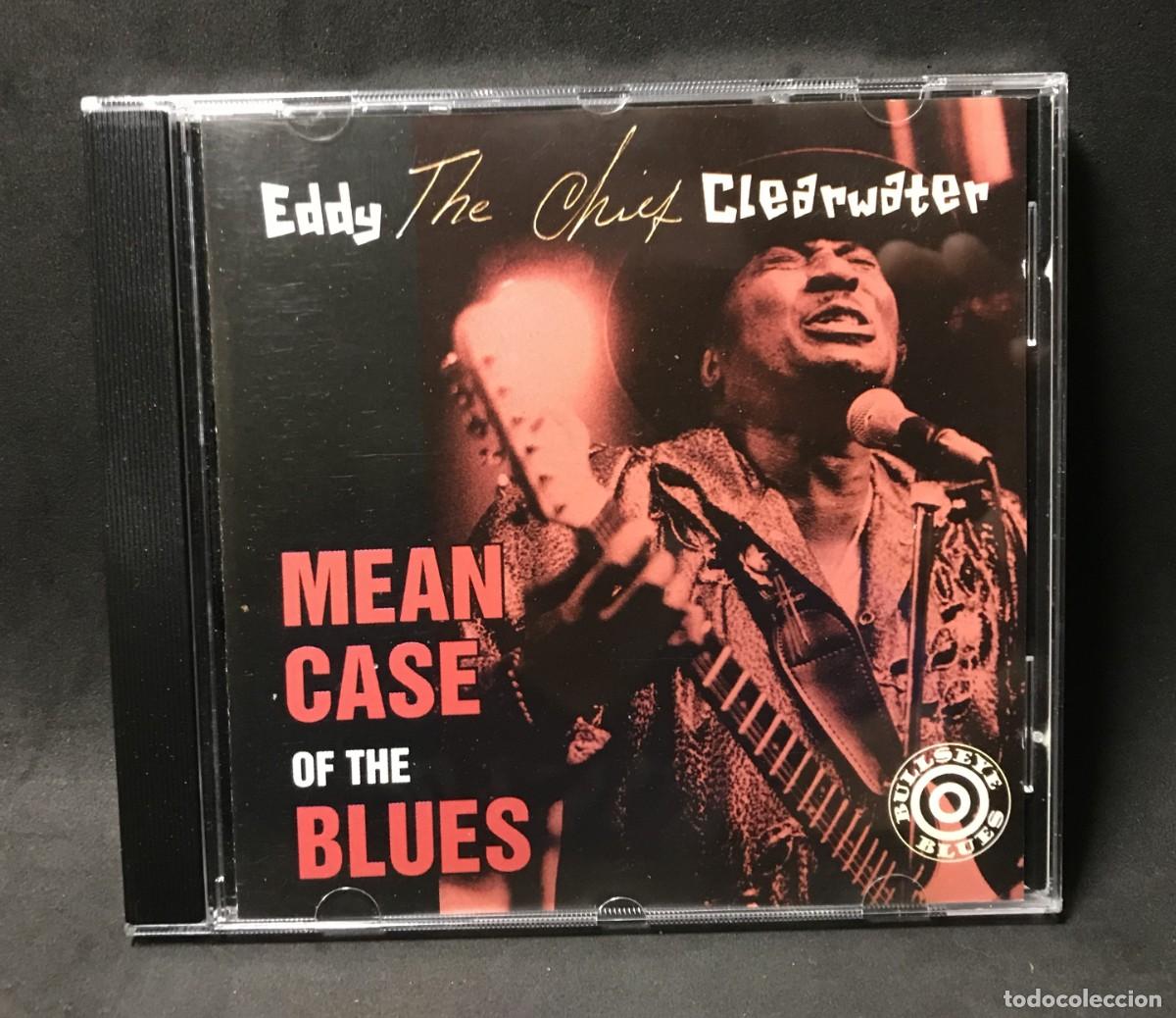 CDs de m&uacute;sica: Eddy &rdquo;The Chief&rdquo; Clearwater* &ndash; Mean Case Of The Blues - CD - Bullseye Blues
