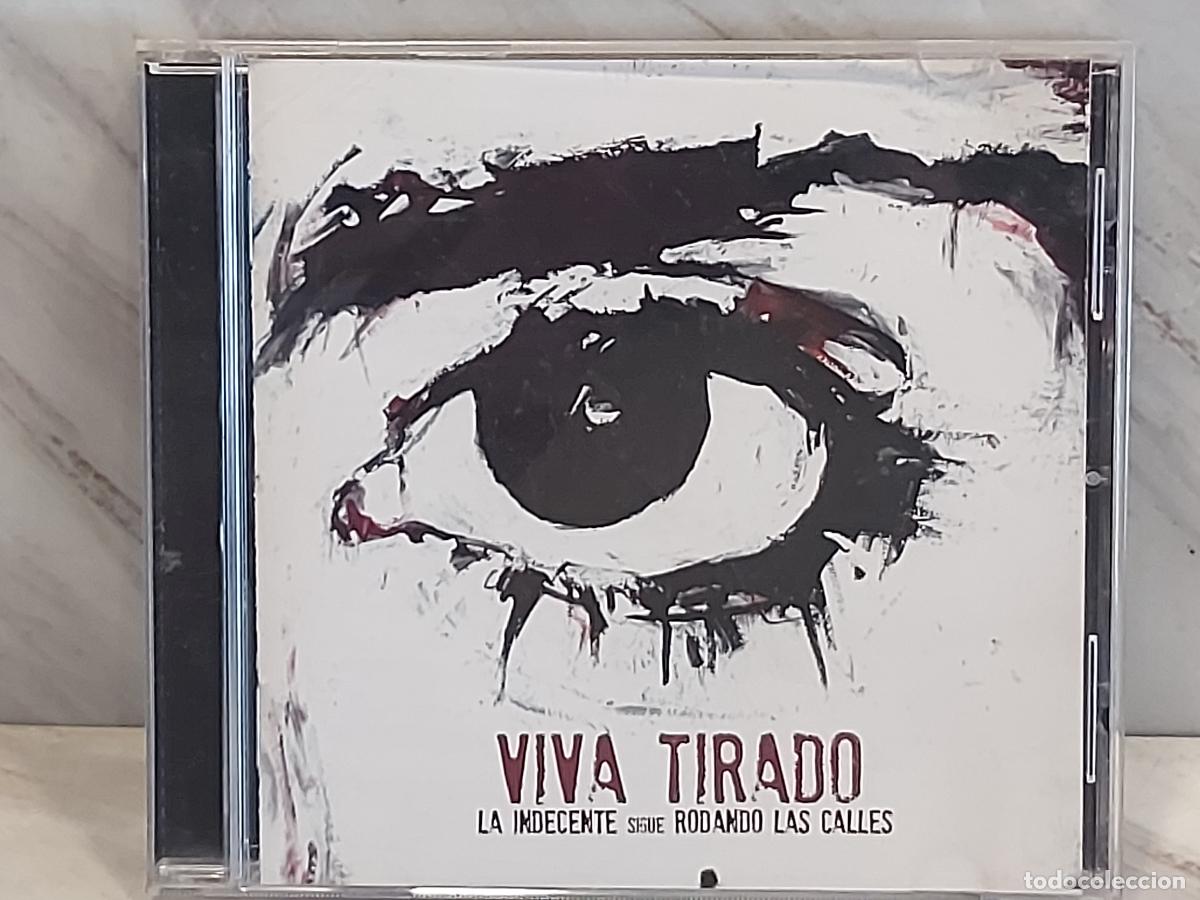 CDs de m&uacute;sica: VIVA TIRADO &ndash; LA INDECENTE SIGUE RODANDO LAS CALLES | CD 2012 | MALDITO DIGITAL | LUJO