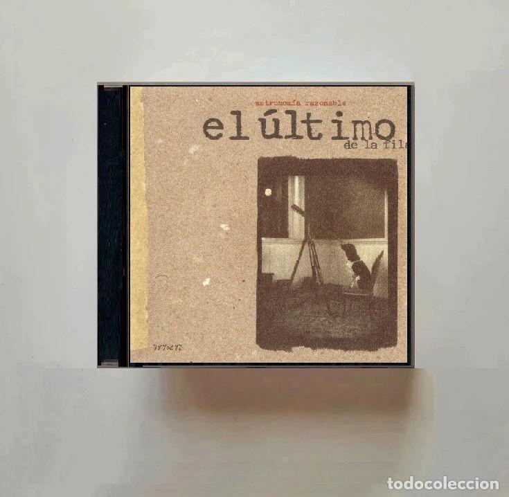 CDs de m&uacute;sica: EL ULTIMO DE LA FILA. ASTRONOMIA RAZONABLE. CD.