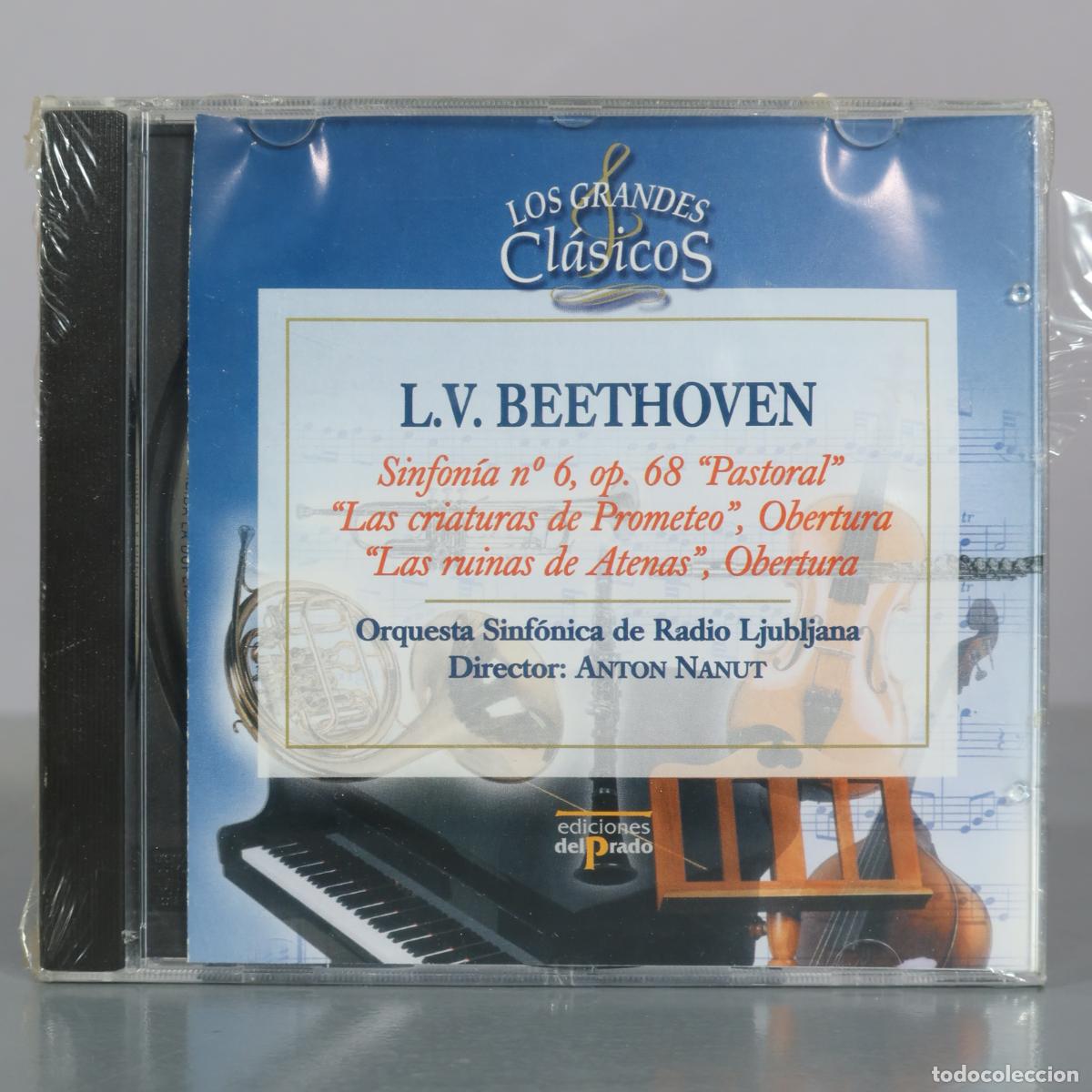 CDs de m&uacute;sica: CD. Sinfon&iacute;a n&ordm; 6, op. 68 Pastoral - Las criaturas de Prometeo, Obertura - Las ruinas . PRECINTADO