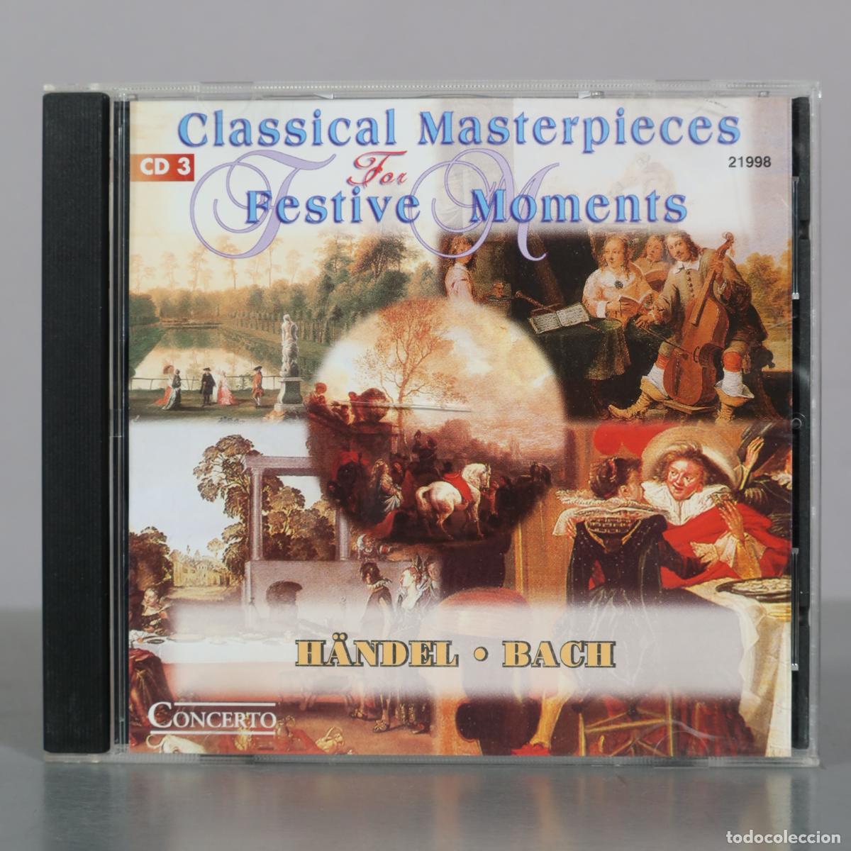 Musik-CDs: CD. Classical Masterpieces For Festive Moments - H&auml;ndel - Bach - Concerto. 3