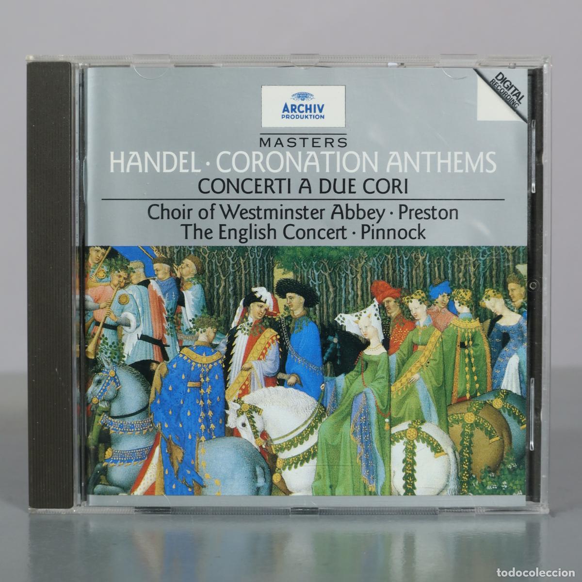 CDs de m&uacute;sica: CD. Handel - Choir Of Westminster Abbey, Preston, The English Concert, Pinnock &ndash; Coronation Anthems