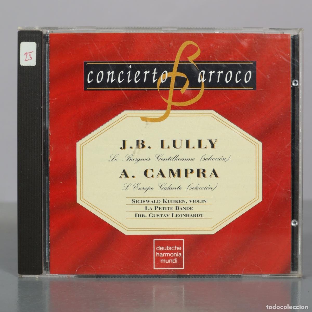 CDs de m&uacute;sica: CD. Concierto Barroco - J.B. Lully - A. Campra - Sigiswald Kuijken - La Petite Bande - Gustav