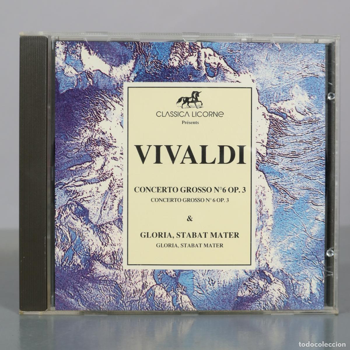 CDs de m&uacute;sica: CD. Vivaldi - Concerto Grosso N6 Op 3 - Gloria Stabat Mater - Classica Licorne