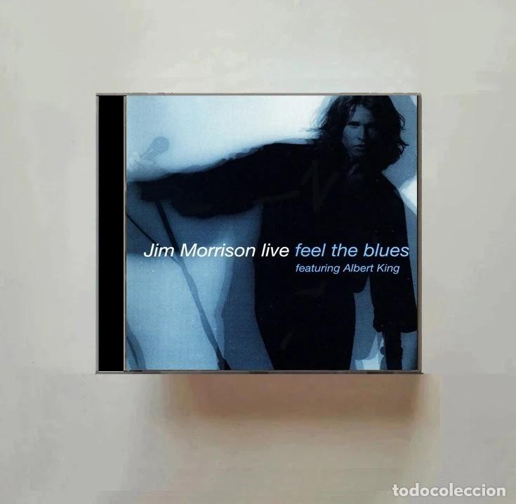 CDs de m&uacute;sica: JIM MORRISON. FEEL THE BLUES. FEATURING ALBERT KING. CD.