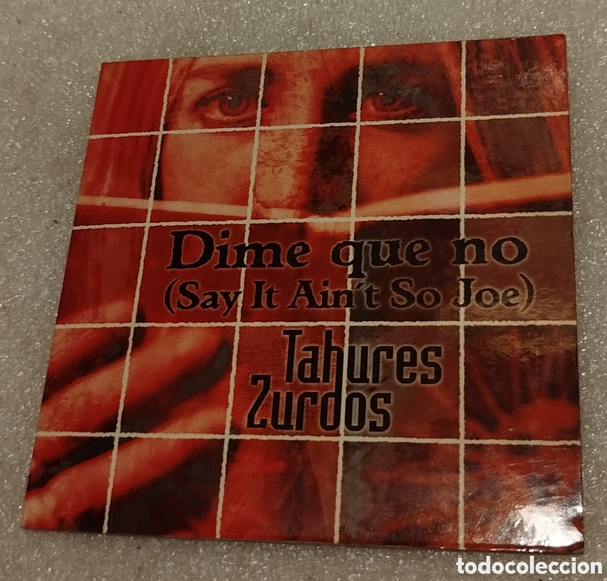 CDs de m&uacute;sica: Tah&uacute;res Zurdos - dime qu&eacute; no. CD single