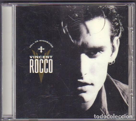 CDs de m&uacute;sica: VINCENT ROCCO - HELL OR HIGHWATER / RESCUE ME, ONLY YOU WANTED MAN.../ CD ALBUM 1992 RF-14647