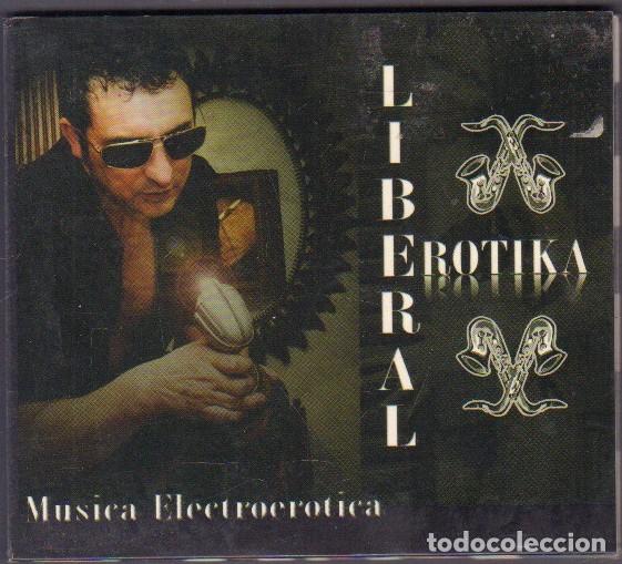 CDs de m&uacute;sica: LIBERAL EROTIKA (MUSICA ELECTROEROTICA) -ON-VICIOSO, PLACERES, PIROPOS../ DIGIPACK CD 2007 RF-14651