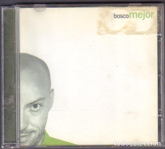 CDs de m&uacute;sica: BOSCO - MEJOR / COMO LA SAL, YO NO SOY YO, DUELE, VIEJA LA ROPA.../ CD ALBUM 2005 RF-14653
