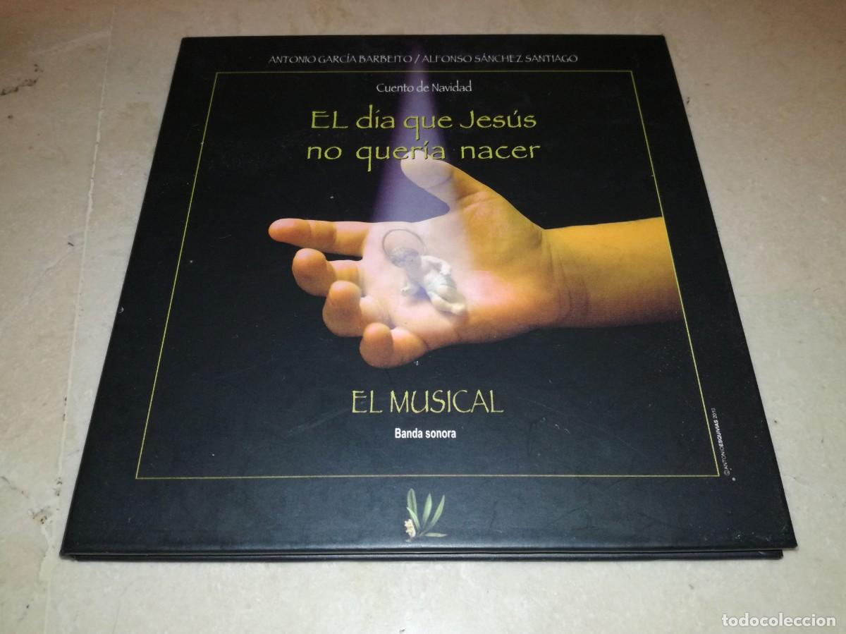 CDs de m&uacute;sica: EL DIA QUE JESUS NO QUERIA NACER-CUENTO DE NAVIDAD-EL MUSICAL
