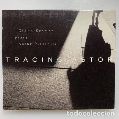 CDs de m&uacute;sica: Tracing Astor: Gidon Kremer Plays Astor Piazzolla- 0075597960129