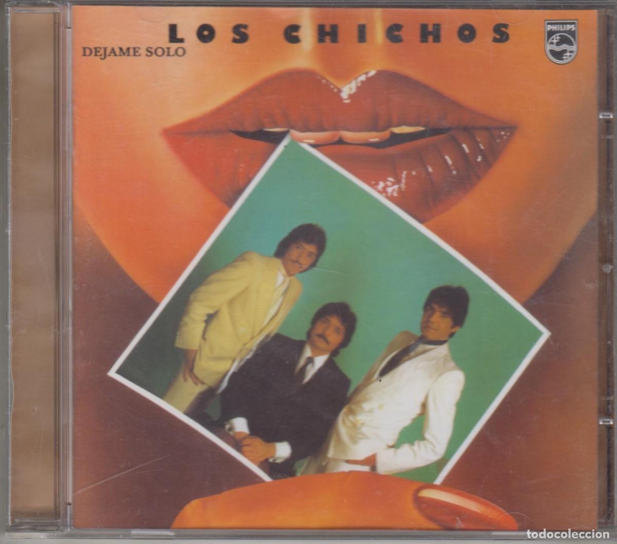 CDs de m&uacute;sica: Los Chichos cd D&eacute;jame solo 2005