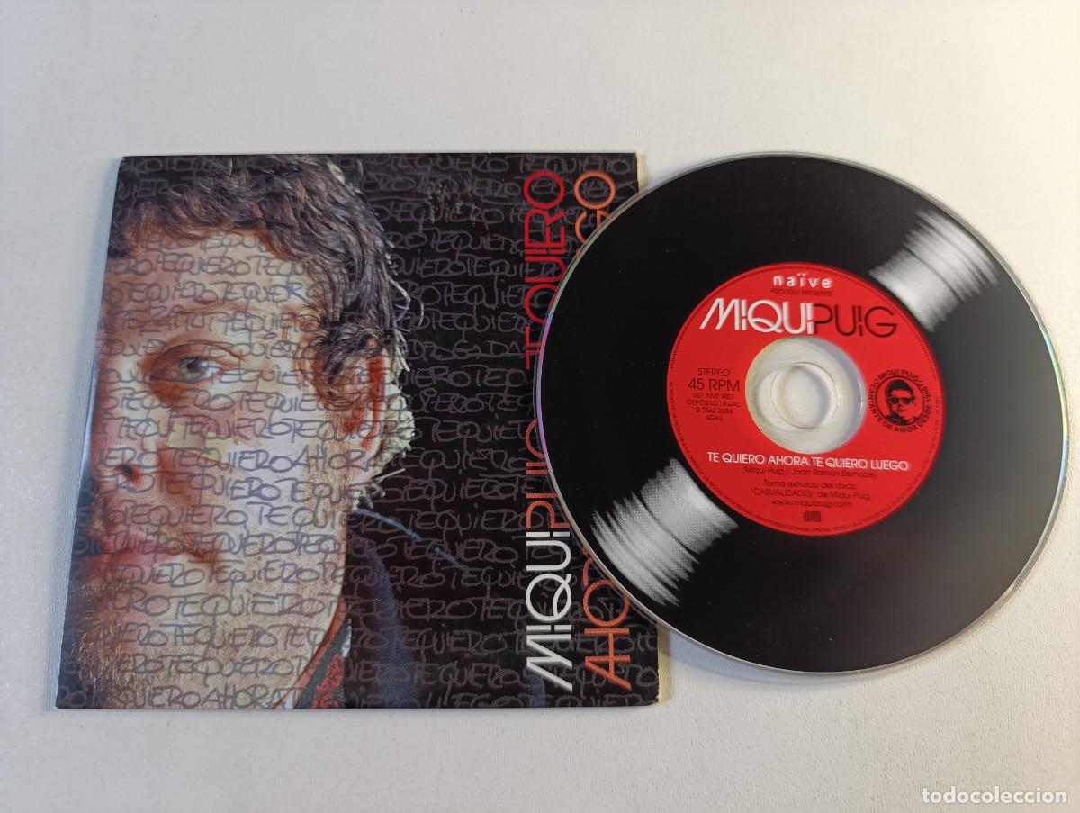 CDs de m&uacute;sica: MIQUI PUIG 'Te Quiero Ahora, Te Quiero Luego' CD Single 2004 Casualidades Los Sencillos