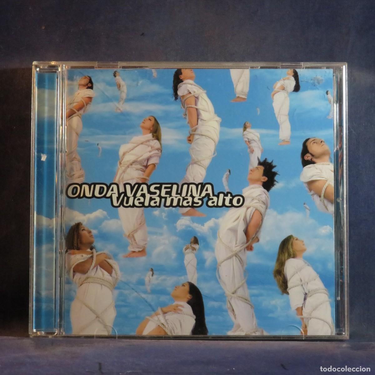 CDs de m&uacute;sica: ONDA VASELINA - VUELA MAS ALTO - CD