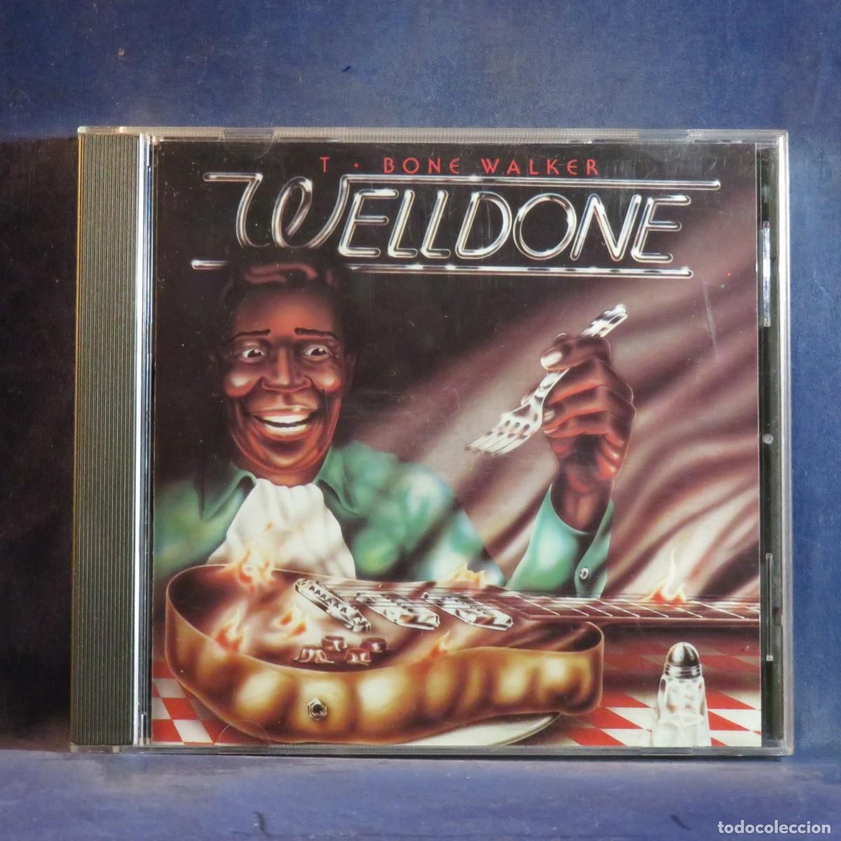 CDs de m&uacute;sica: T-BONE WALKER &ndash; WELL DONE - CD