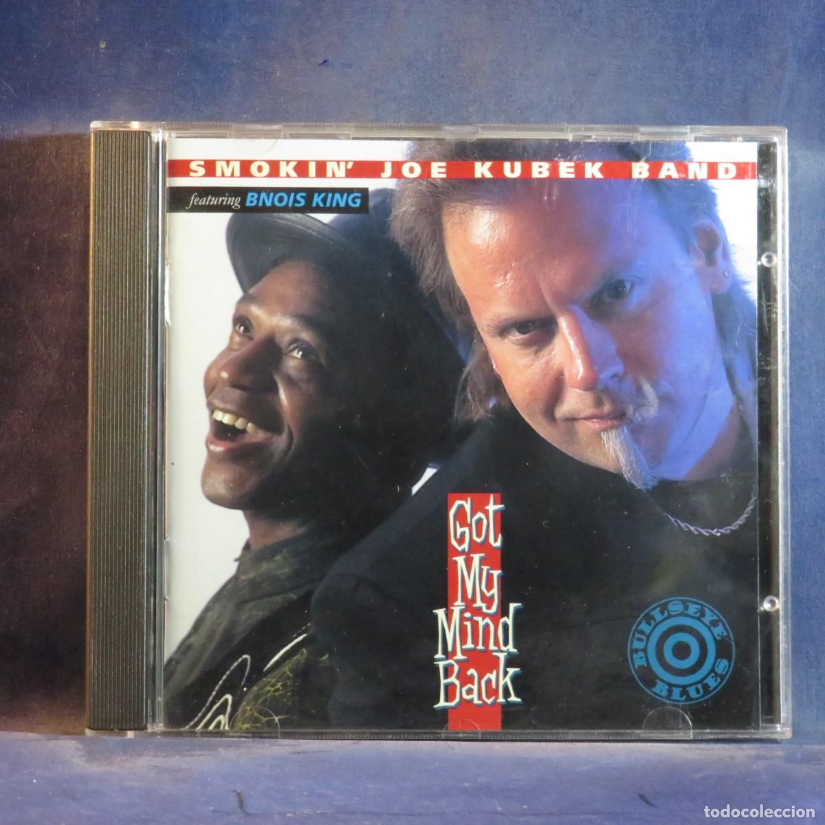 CDs de m&uacute;sica: SMOKIN' JOE KUBEK BAND* FEATURING BNOIS KING &ndash; GOT MY MIND BACK - CD