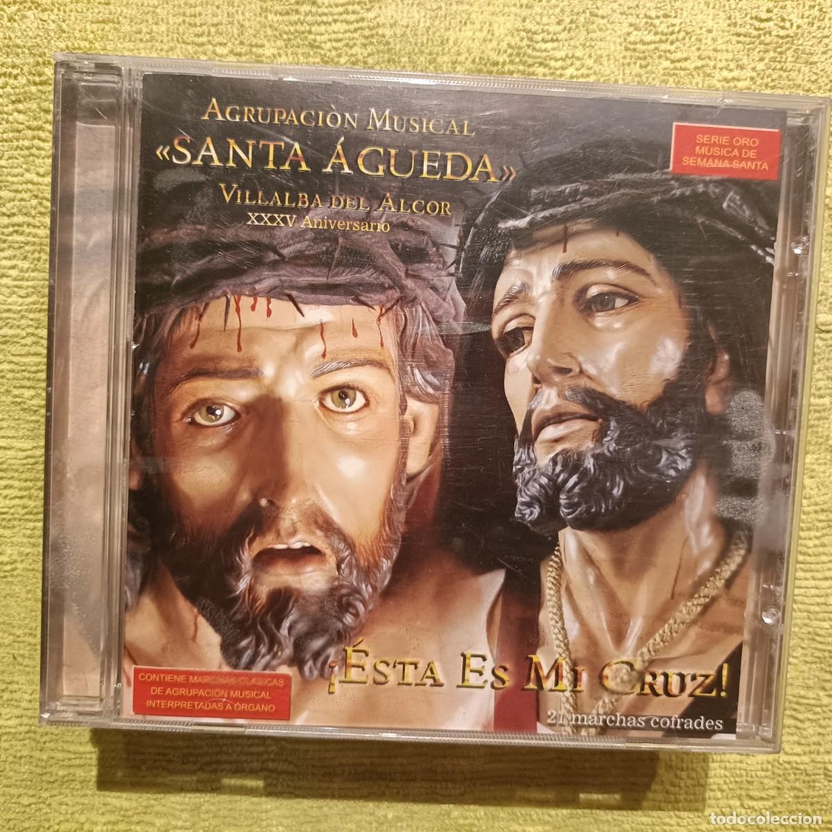 CDs de m&uacute;sica: Esta es mi Cruz! - Agrupaci&oacute;n Musical Santa &Aacute;gueda, Villalba del Alcor XXXV Aniversario - CD.