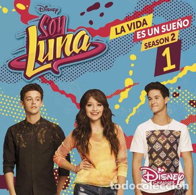 CDs de m&uacute;sica: Soy Luna: La Vida Es Un Sue&ntilde;o 1- 0050087367312