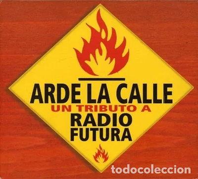 CDs de m&uacute;sica: Arde la Calle: Un Tributo A Radio Futura- 0828766454529