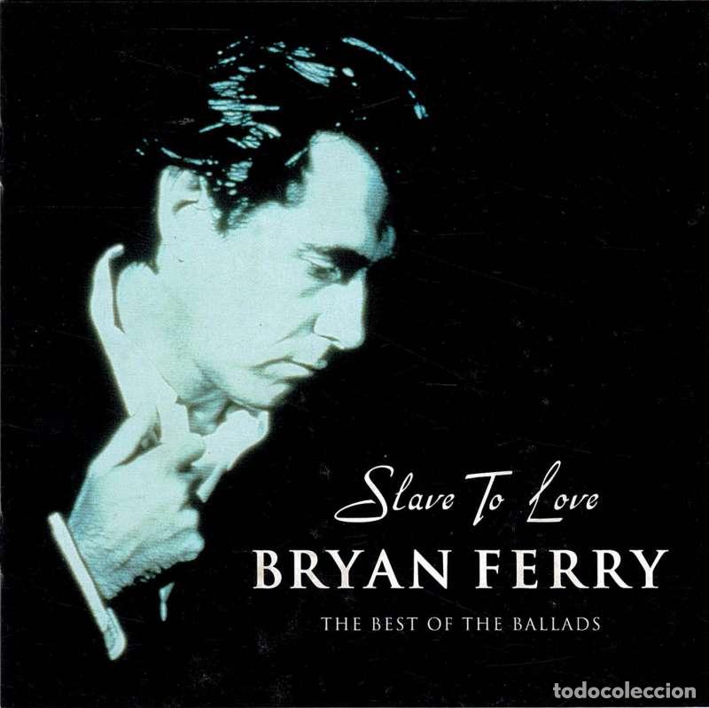 CDs de m&uacute;sica: Slave To Love: The Best Of The Ballads. CD - Bryan Ferry