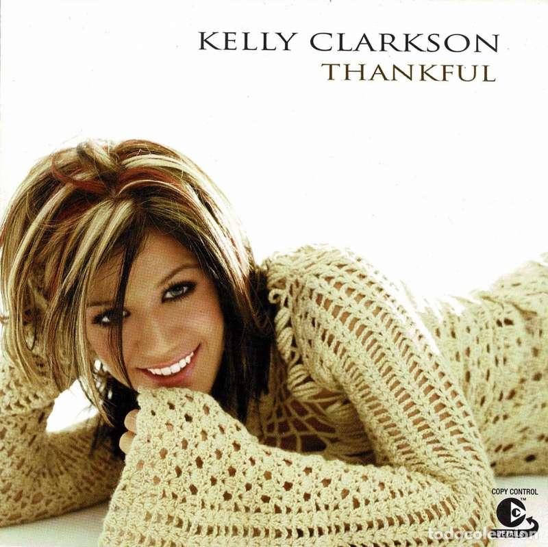 CDs de m&uacute;sica: Thankful. CD - Kelly Clarkson