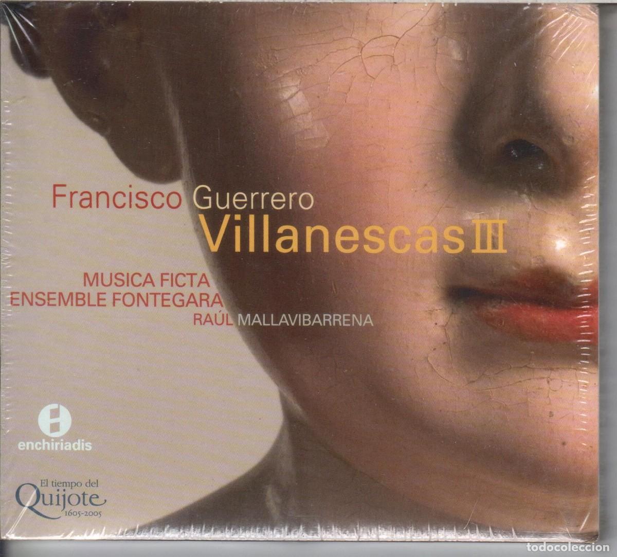 CDs de m&uacute;sica: Francisco Guerrero: Villanescas Musica Ficta Nuevo precintado