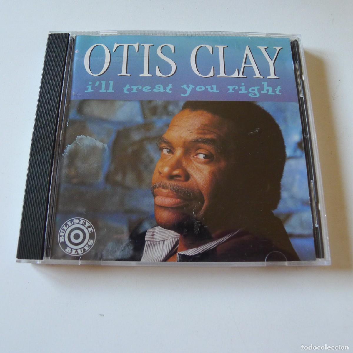 CDs de m&uacute;sica: Otis Clay &ndash; I'll Treat You Right CD edicion US