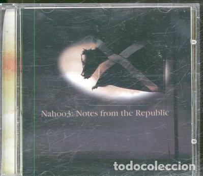 CDs de m&uacute;sica: Nahoo3: Notes from the Republic- 5014818006821