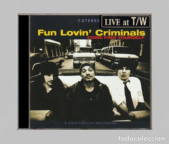 CDs de m&uacute;sica: G639 - FUN LOVIN' CRIMINALS. COME FIND YOURSELF. LIVE AT T/W. CD.