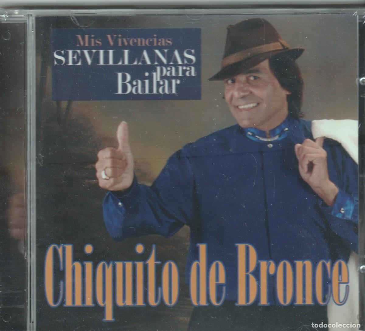 CDs de m&uacute;sica: CHIQUITO DE BRONCE Mis vivencias: Sevillanas para bailar-CD-FLAMENCO