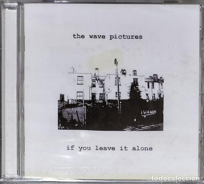 CDs de m&uacute;sica: The Wave Pictures - If You Leave It Alone - CD Nuevo, precintado.