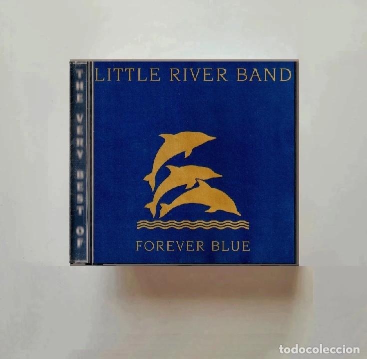 CDs de m&uacute;sica: LITTLE RIVER BAND. THE VERY BEST OF. FOREVER BLUE. RECOPILATORIO. CD.